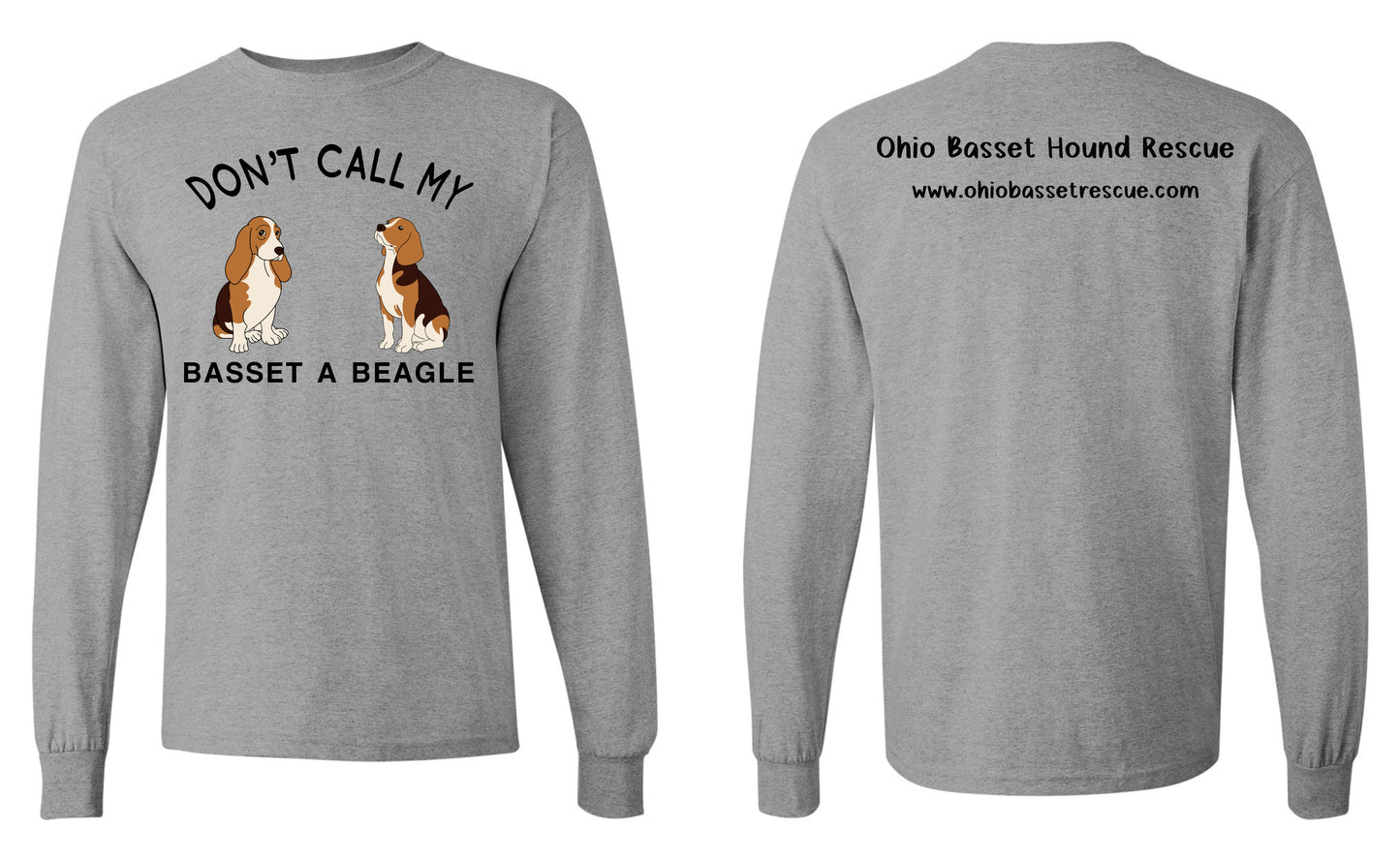 Don't call my Basset a Beagle Long Sleeve Shirt