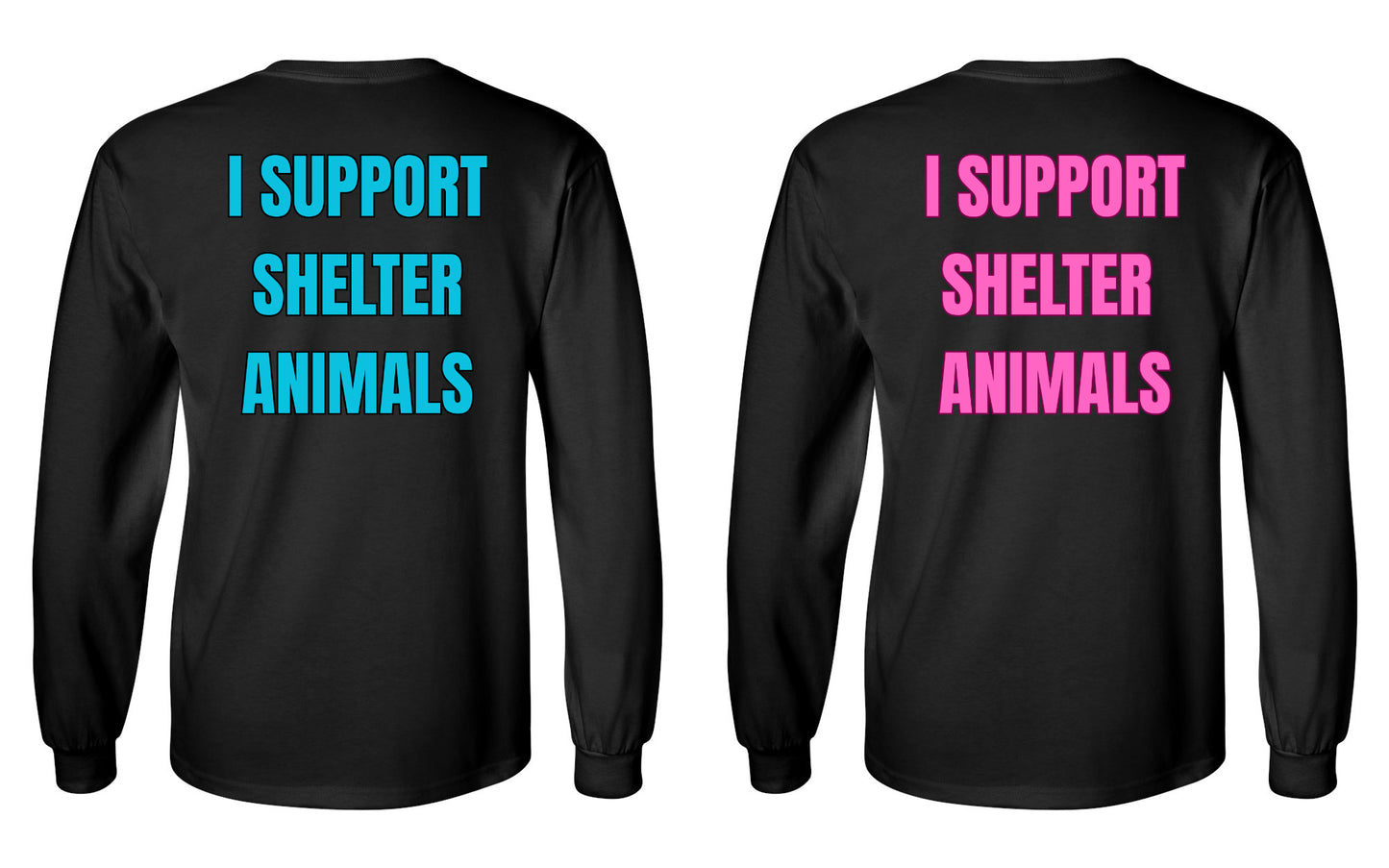 I Support Shelter Animals Long Sleeve Shirt