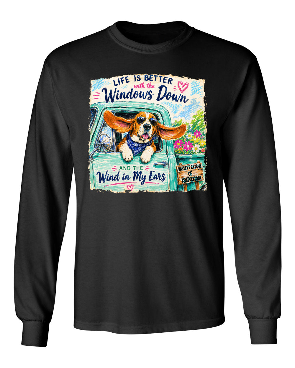 Life is Better with a Basset Long Sleeve Shirt