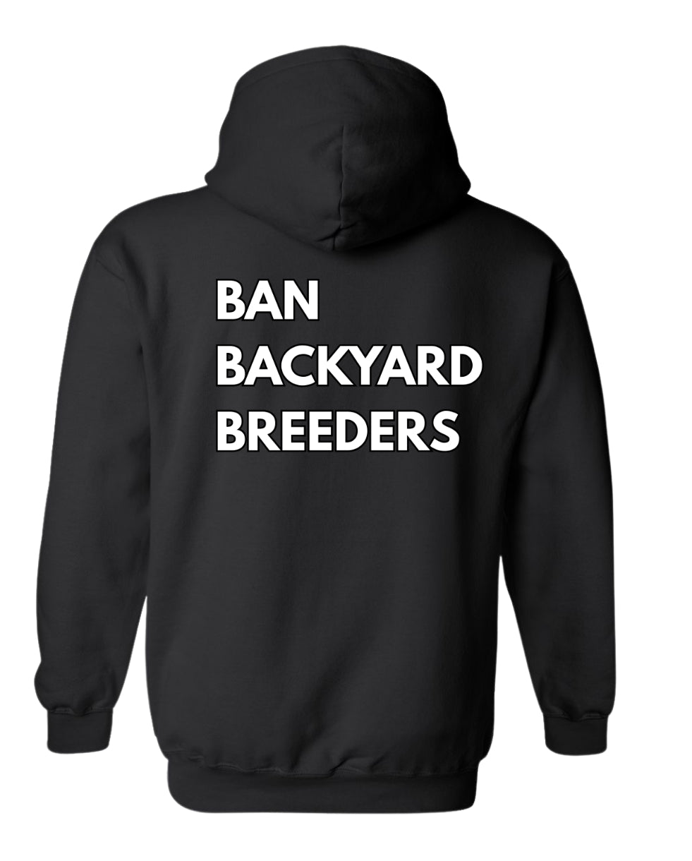 Ban Backyard Breeders Hoodie