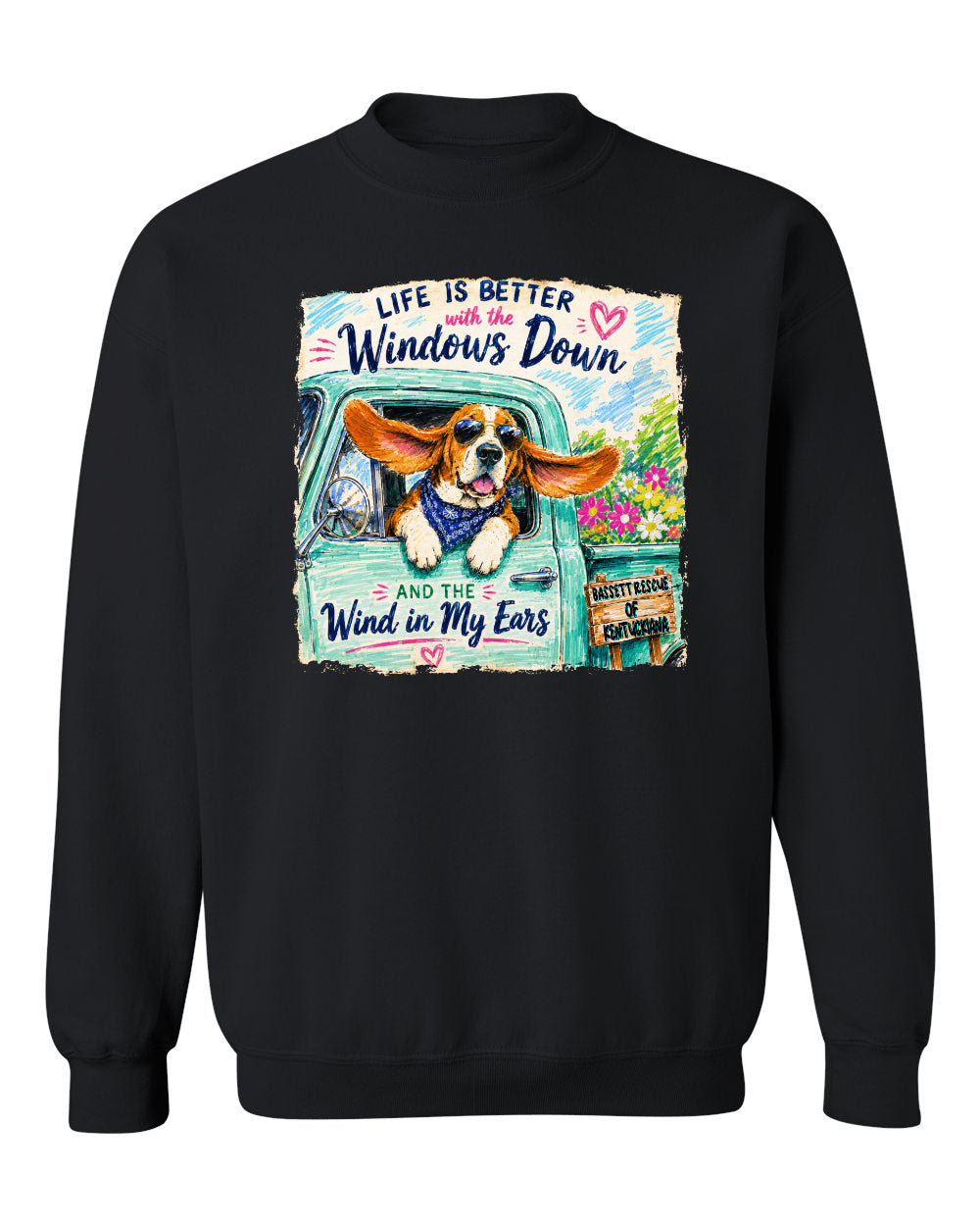 Life is Better with a Basset Sweatshirt
