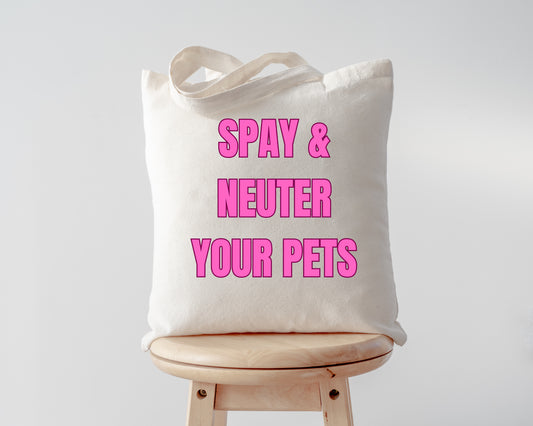 Spay & Neuter your Pets Tote