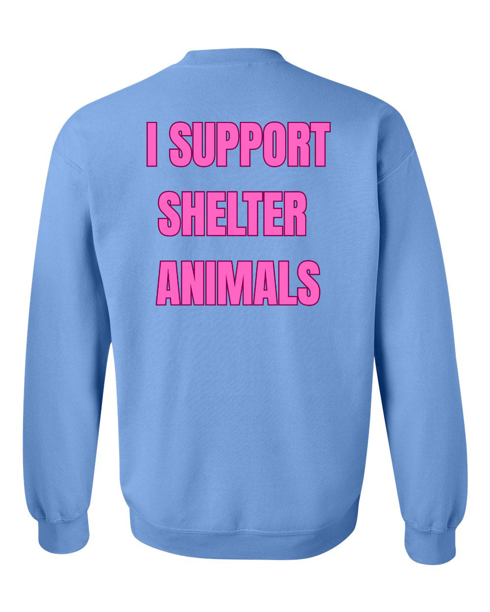 I Support Shelter Animals Sweatshirt
