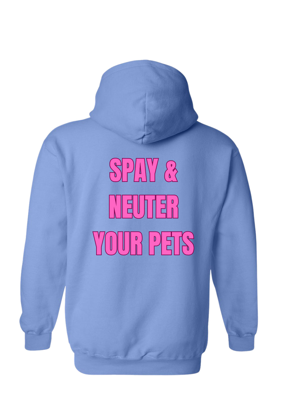 Spay & Neuter your Pets Hoodie