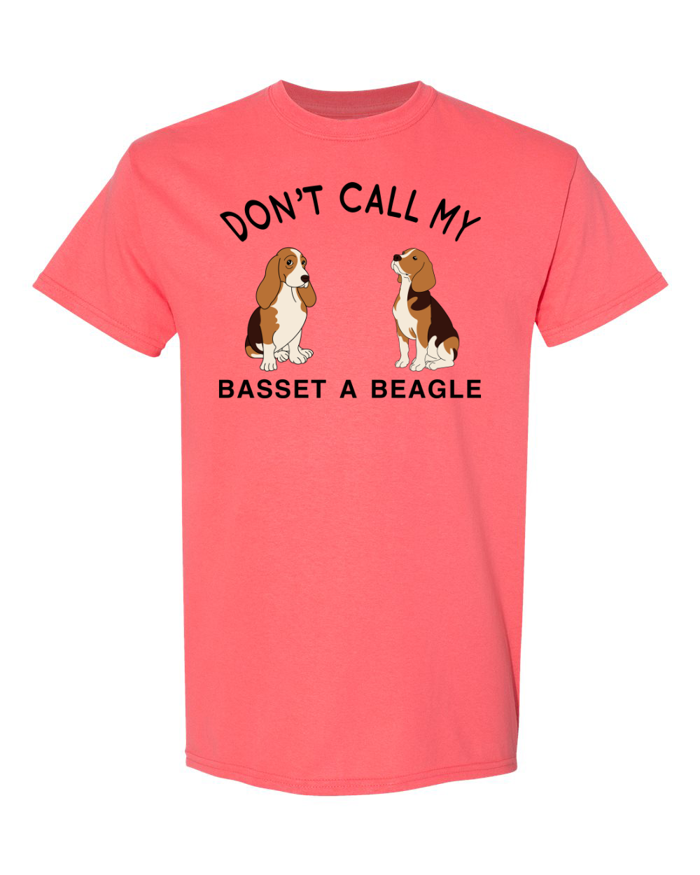 Don't call my Basset a Beagle T-shirt