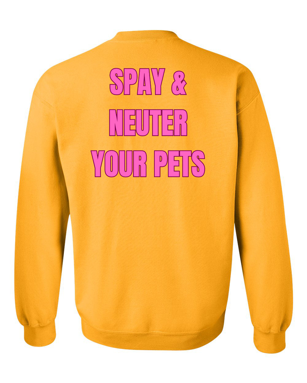 Spay & Neuter your Pets Sweatshirt
