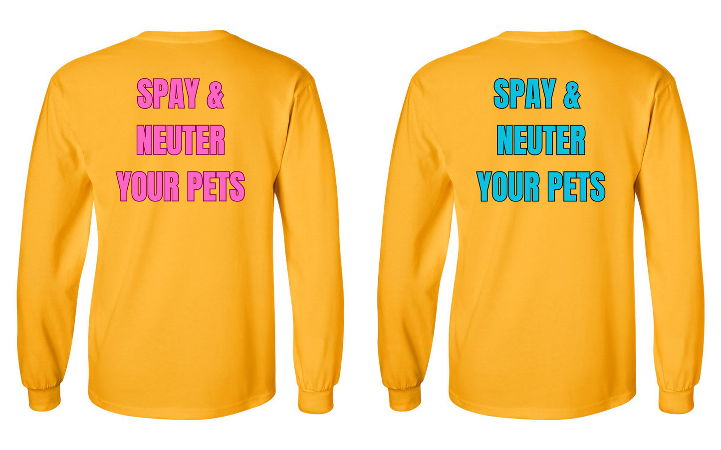 Spay & Neuter your Pets Long Sleeve Shirt