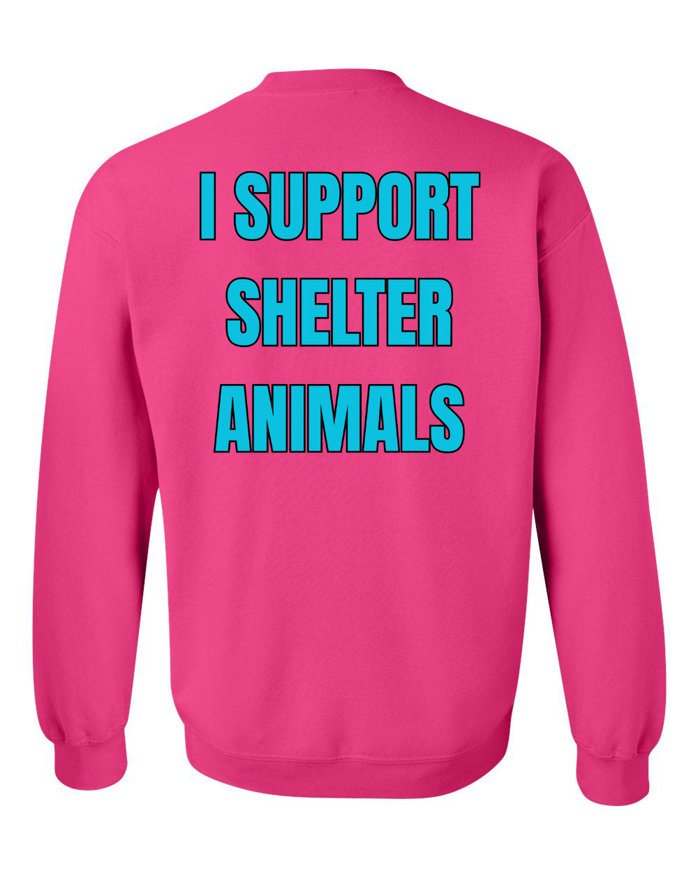 I Support Shelter Animals Sweatshirt