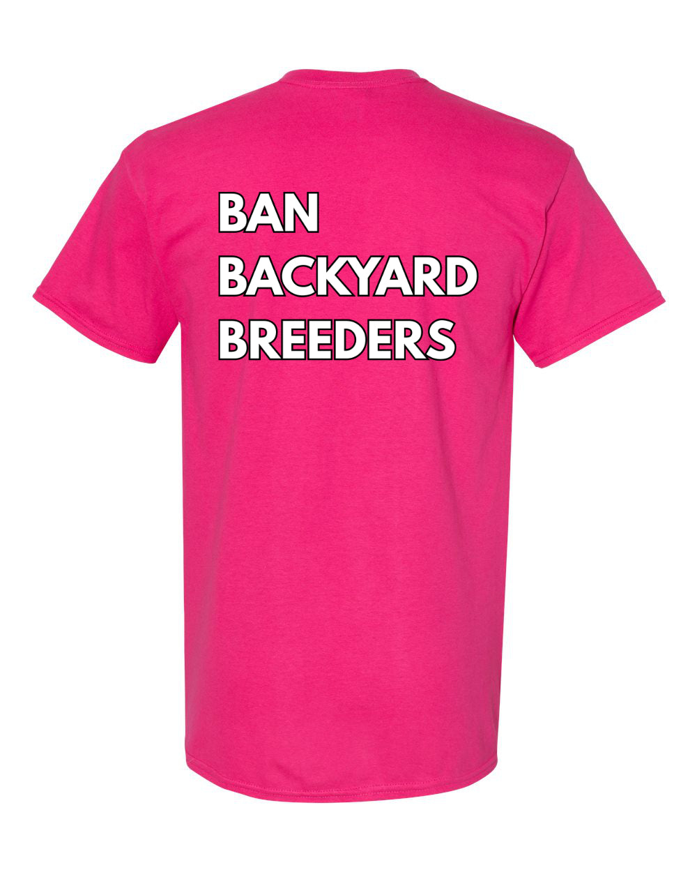 Ban Backyard Breeders Tshirt