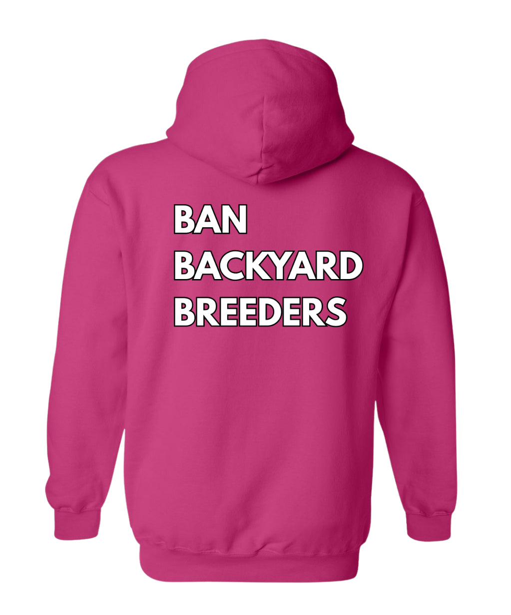 Ban Backyard Breeders Hoodie