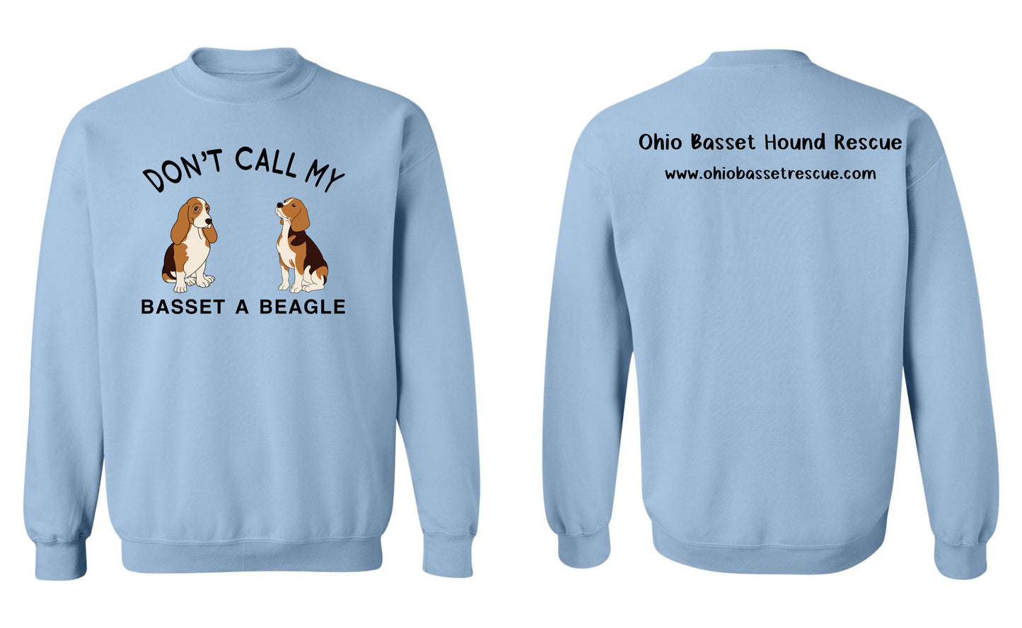 Don't Call My Basset A Beagle Sweatshirt