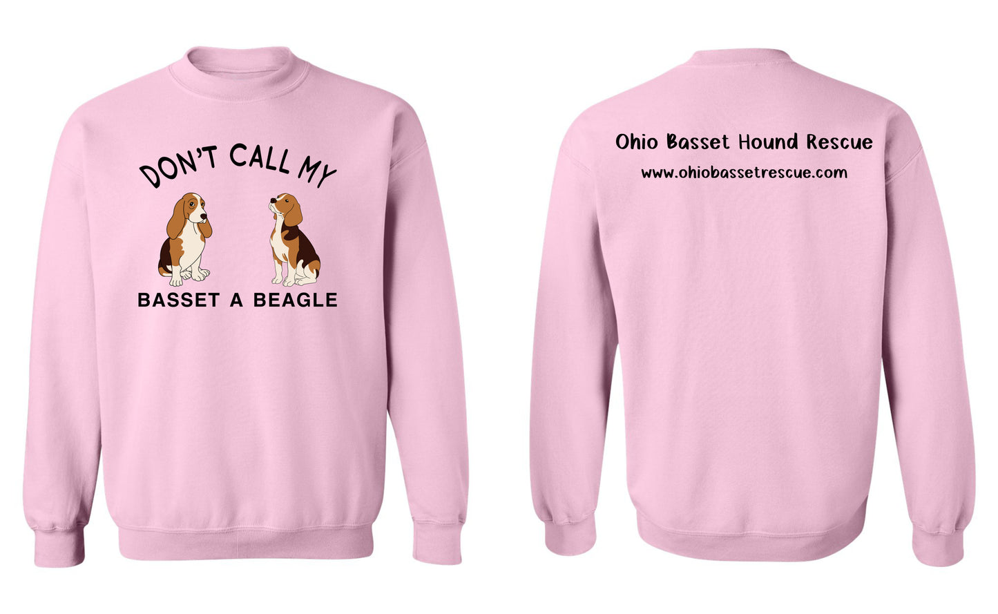 Don't Call My Basset A Beagle Sweatshirt