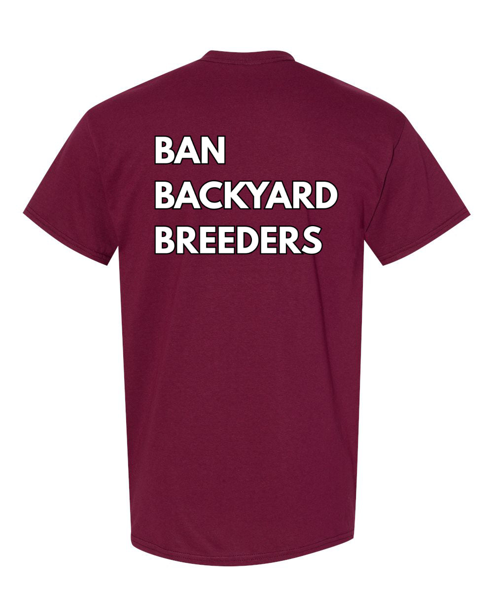 Ban Backyard Breeders Tshirt
