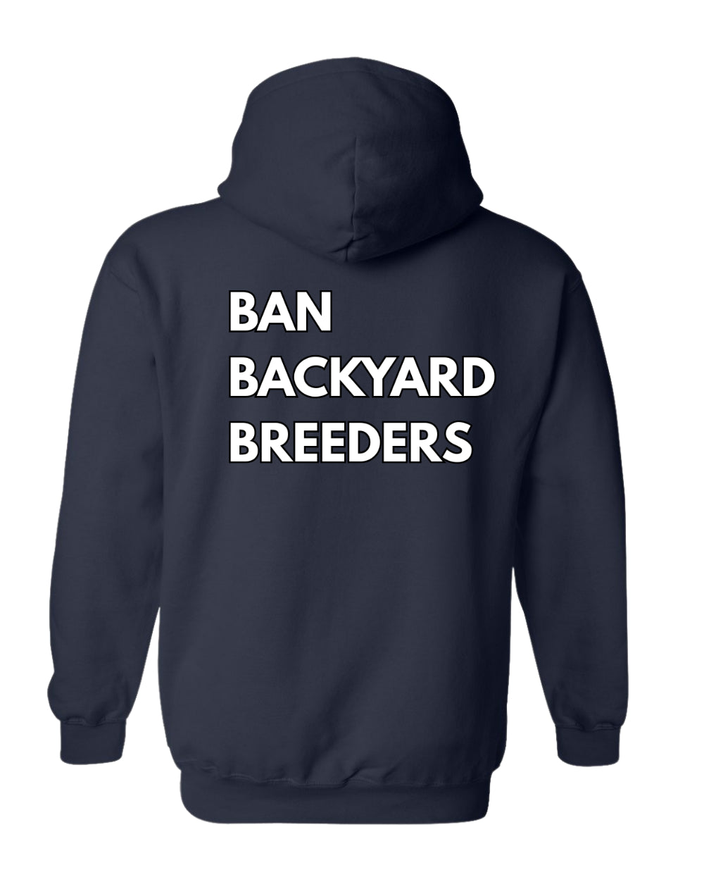 Ban Backyard Breeders Hoodie