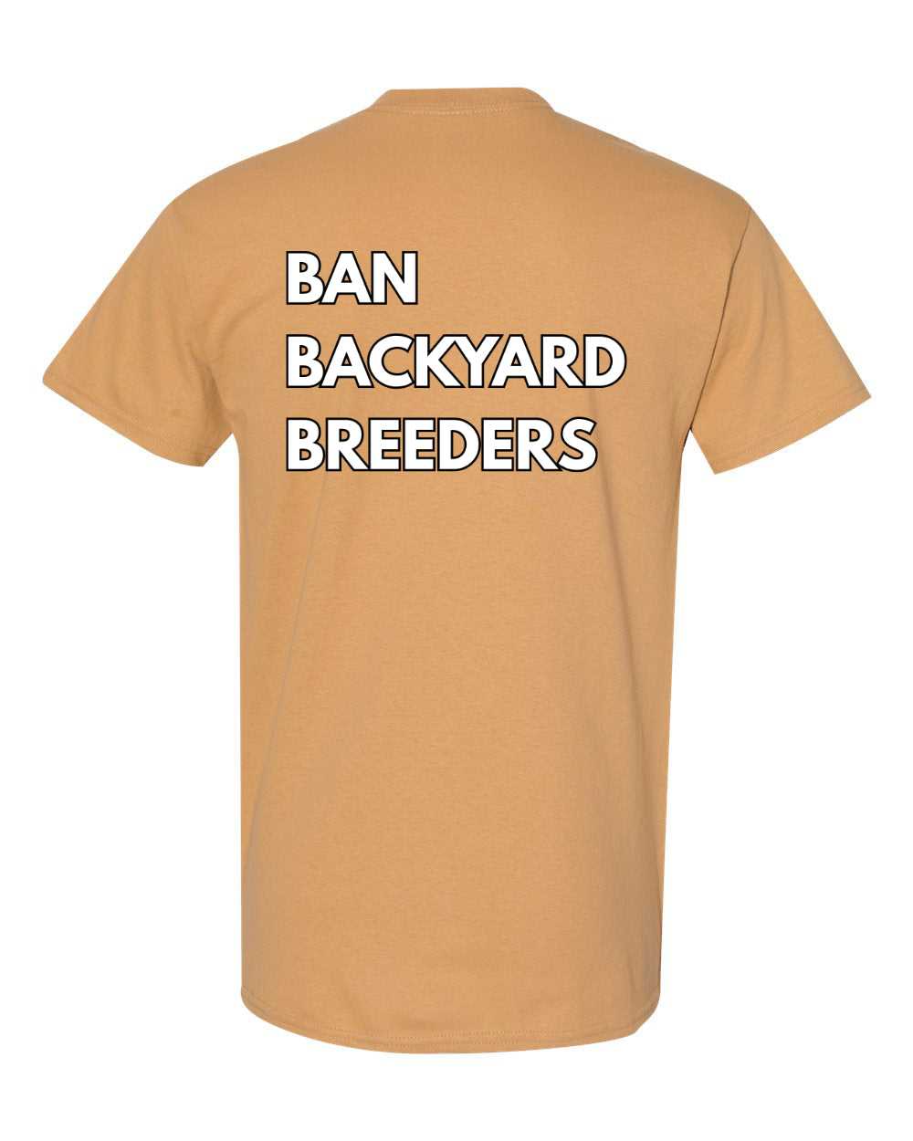 Ban Backyard Breeders Tshirt