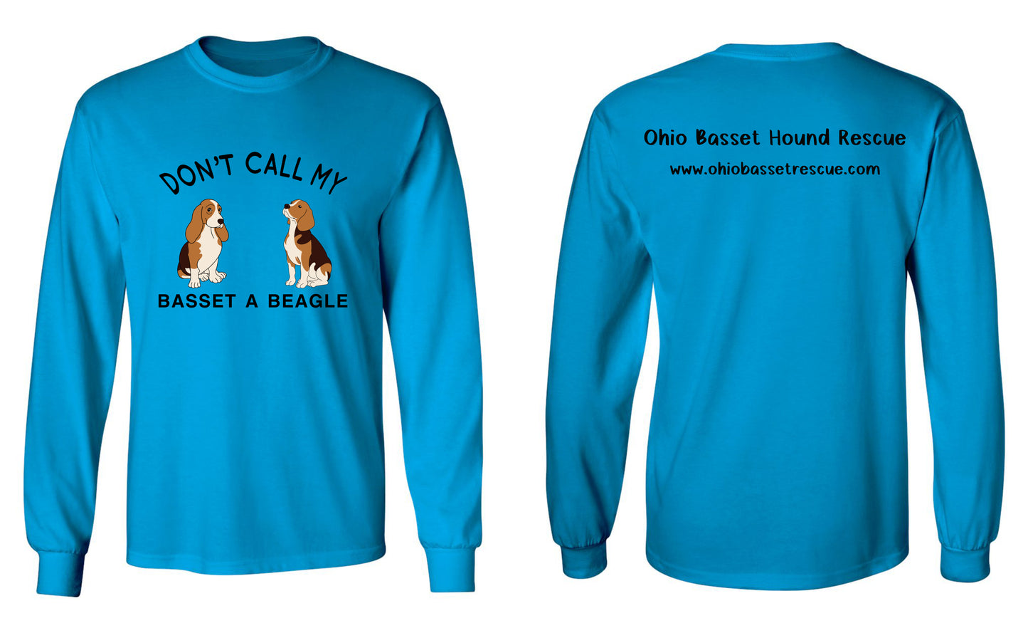 Don't call my Basset a Beagle Long Sleeve Shirt