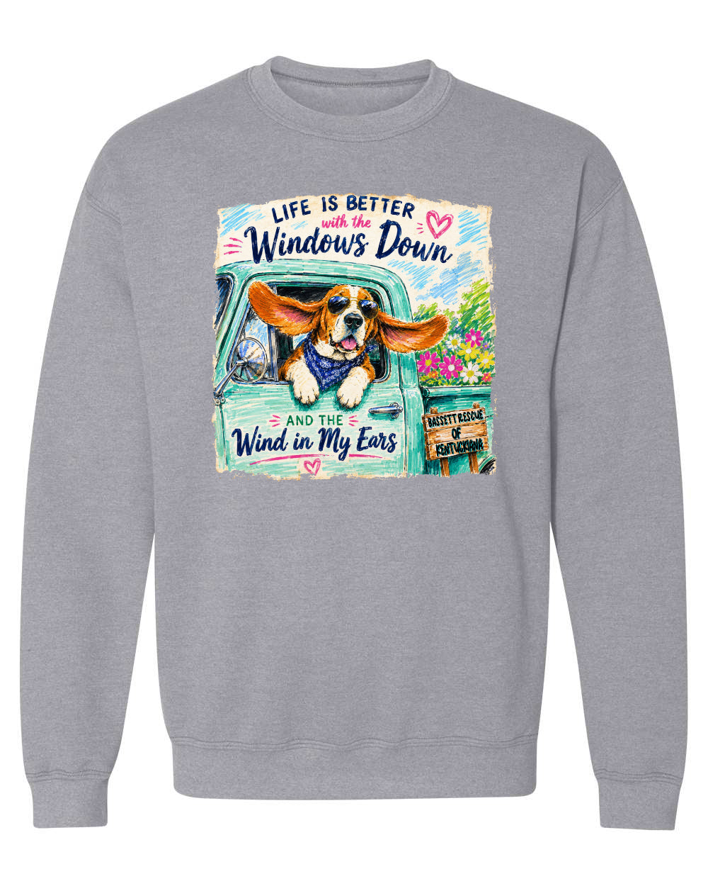 Life is Better with a Basset Sweatshirt