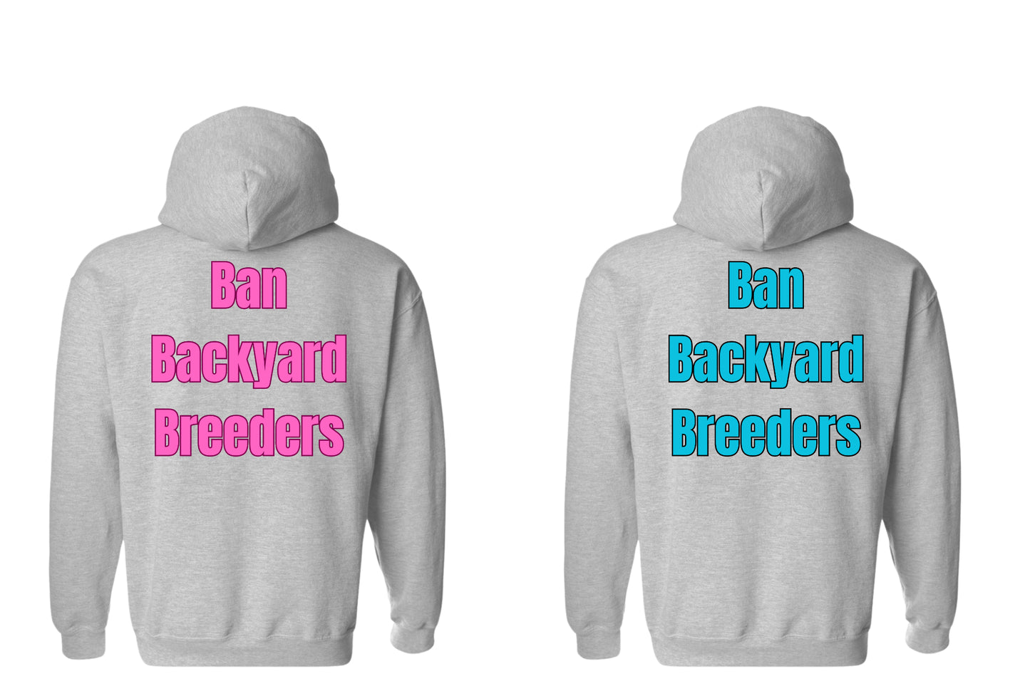 Ban Backyard Breeders Hoodie