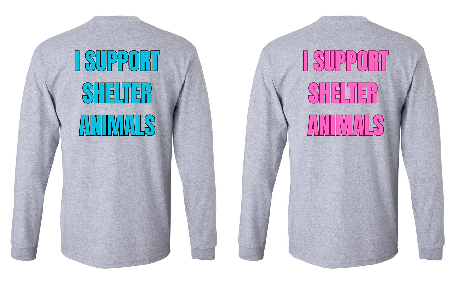I Support Shelter Animals Long Sleeve Shirt